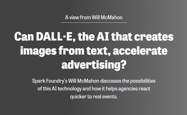 Can Dall·e, The Ai That Creates Images From Text, Accelerate Advertising? 